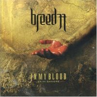 Breed 77 - In My Blood